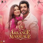 Luv Ki Arrange Marriage (Original Motion Picture Soundtrack) - P.Jayachandran Song Download